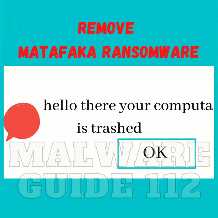 Remove Matafaka Ransomware