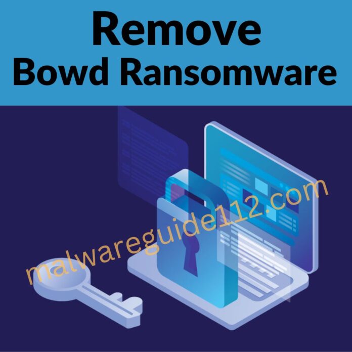 Remove Bowd Ransomware