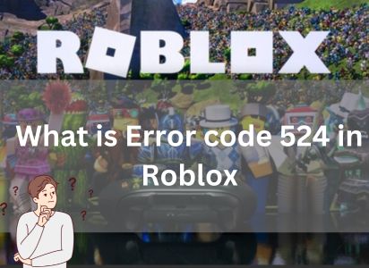 what is error code 524 Roblox