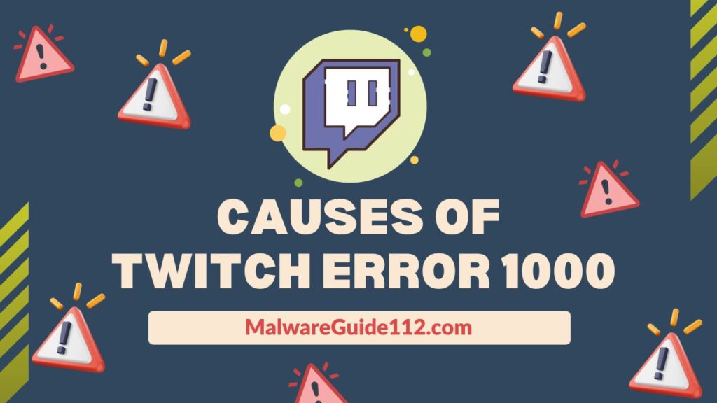 Causes of Twitch Error 1000