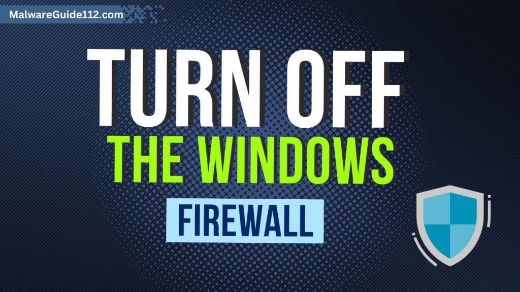 Turn Off the Windows Firewall
